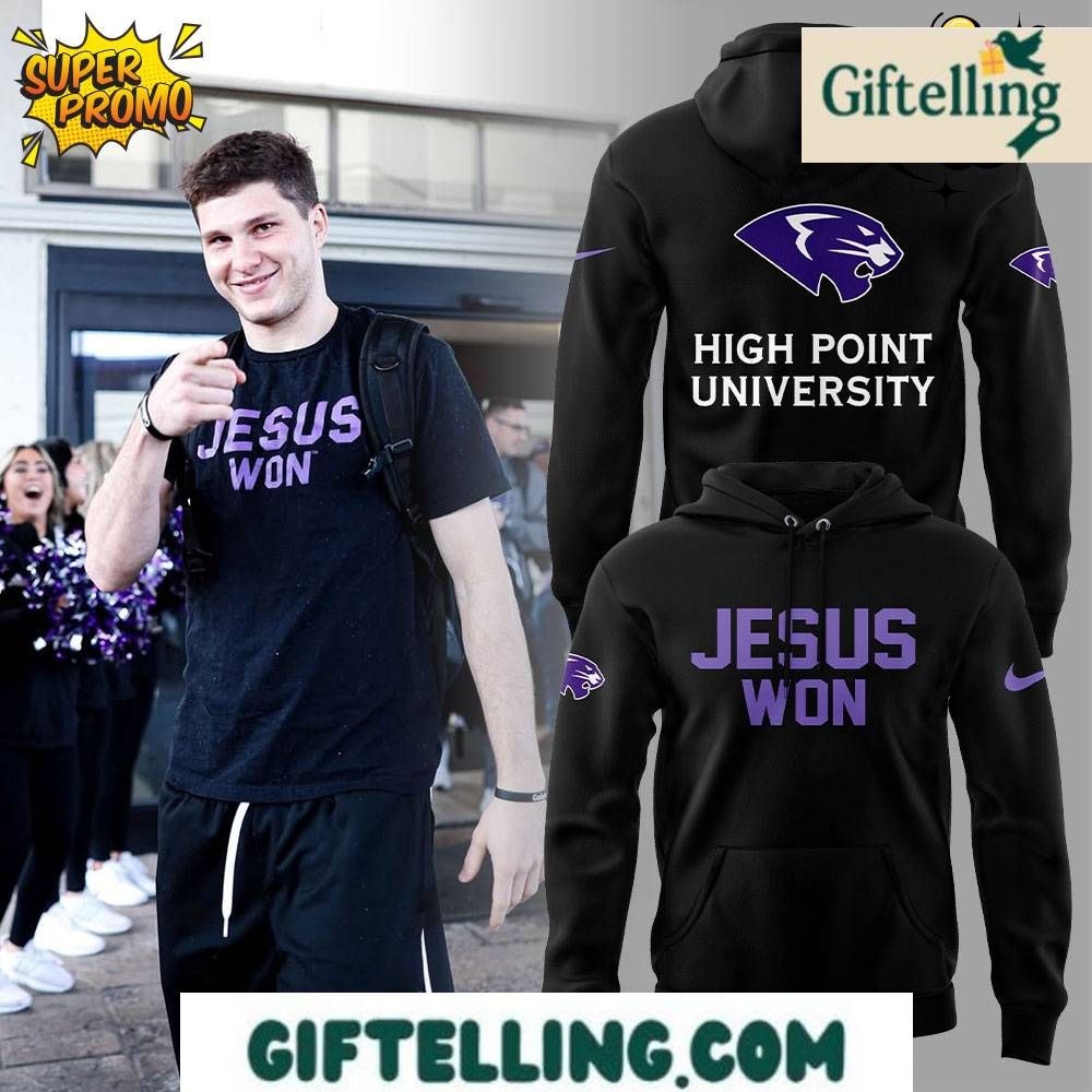 High Point University Mens Basketball Jesus Won Hoodie
