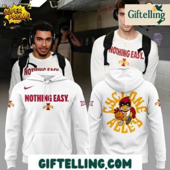 The Iowa State Cyclones Basketball Nothing Easy 2025 Hoodie embodies championship work ethic and competitive determination