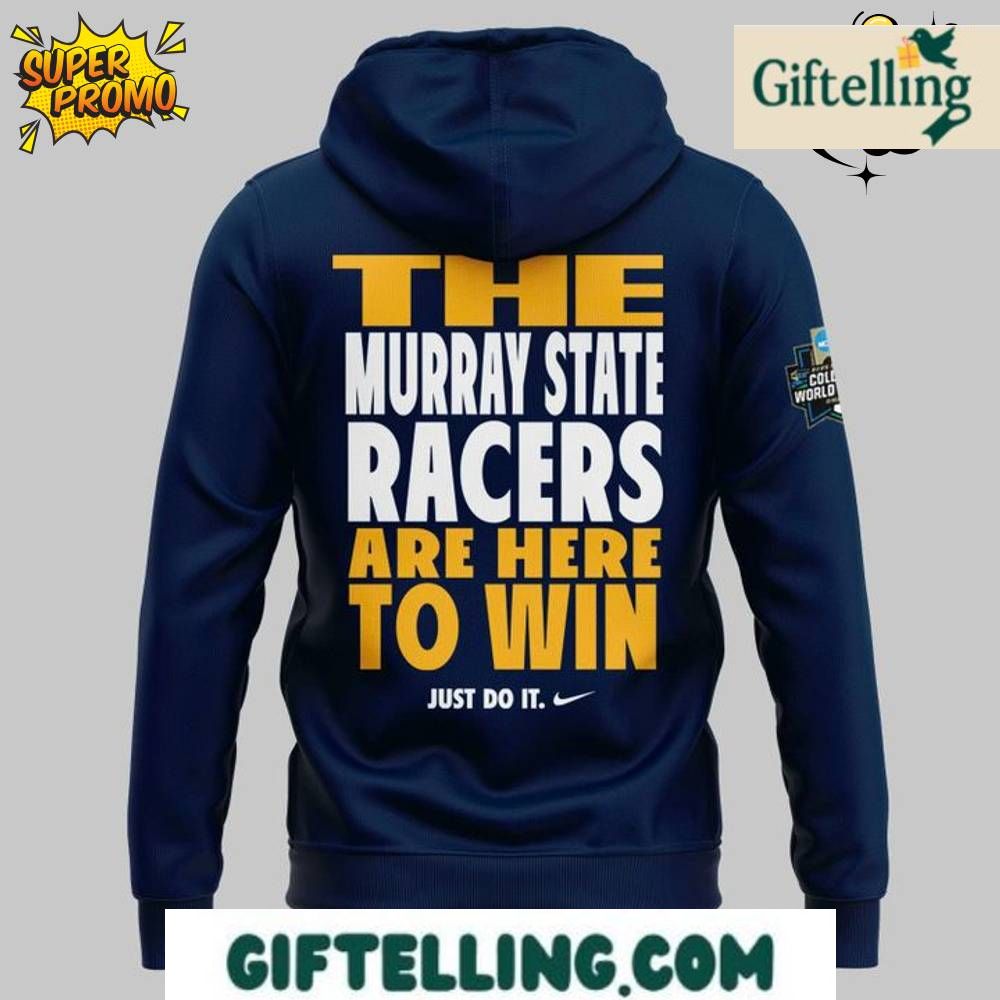 The "HERE TO WIN" design theme of this Murray State Racers Baseball Special Hoodie incorporates championship