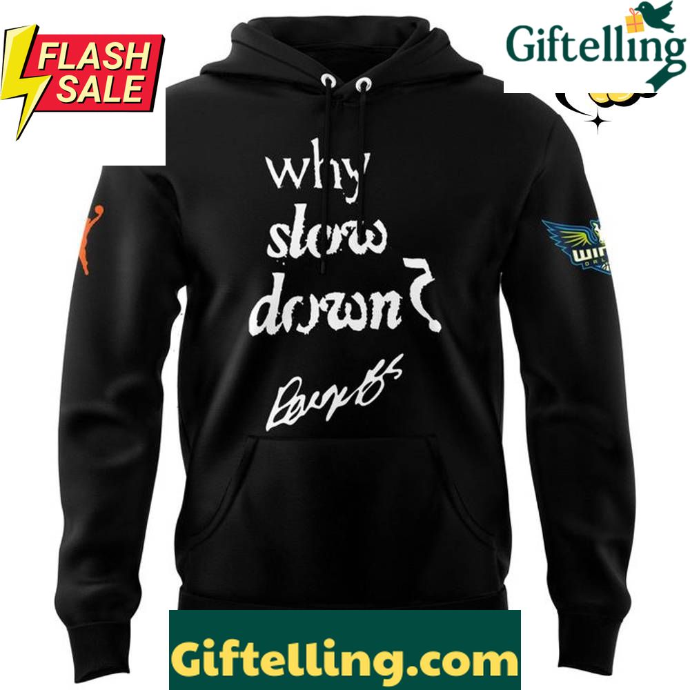 Dallas Wings Rookie of The Year Why Slow Down Special Hoodie Dallas Wings Rookie of The Year Why Slow Down Special Hoodie