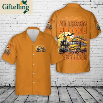 My Broom Broke So Now I Drive A School Bus Halloween Hawaiian Shirt 1