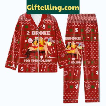 2 Broke For The Holidays Pajamas Set
