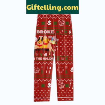 2 Broke For The Holidays Pajamas Set