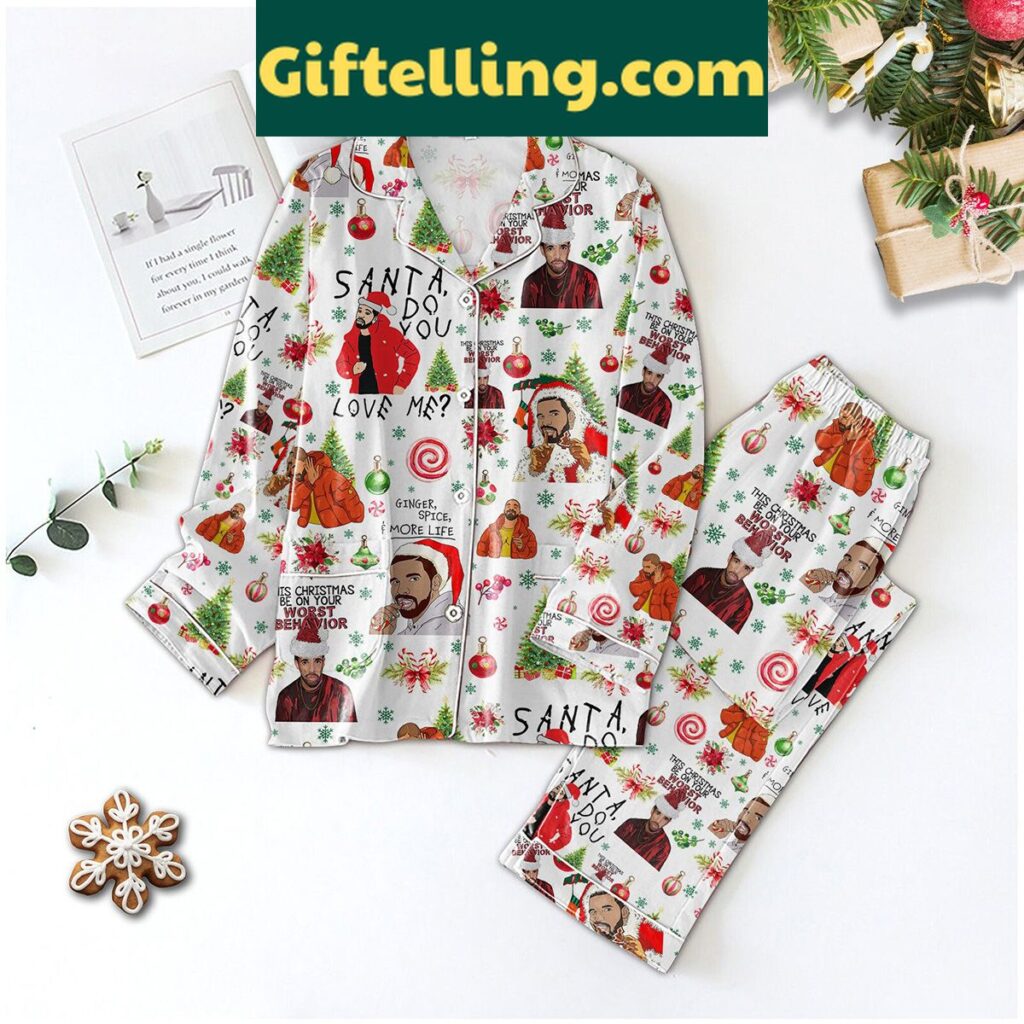 Drake Christmas pajamas set featuring Be On Your Worst Behavior design
