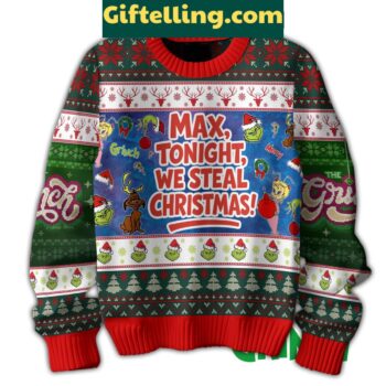 The Grinch To Night We Steal Christmas Ugly Christmas Sweater