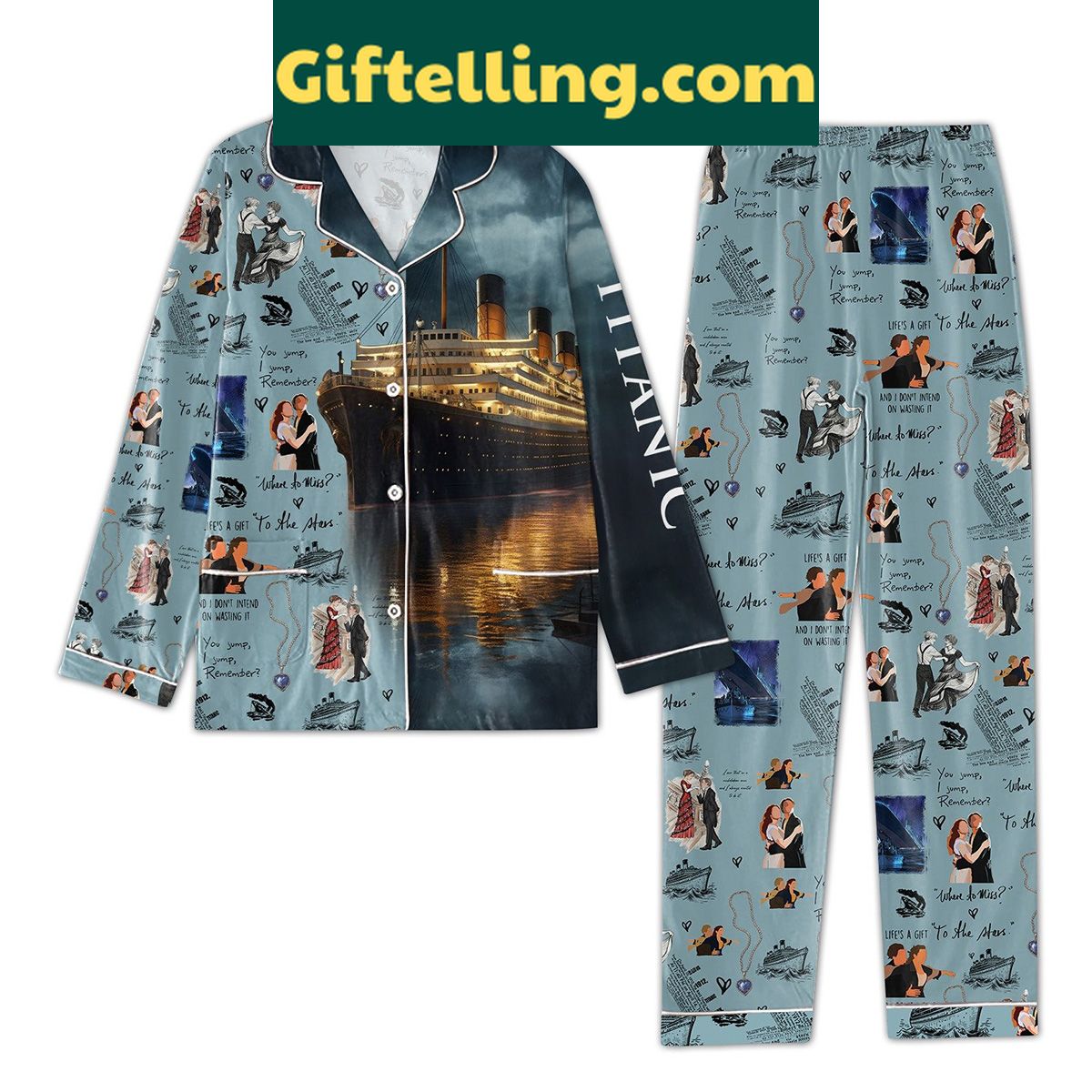 titanic-pajamas-set-lifes-a-gift-and-i-dont-intend-on-wasting-it-sleepwear-2 Titanic Life's A Gift And I Don't Intend On Wasting It Pajamas Set