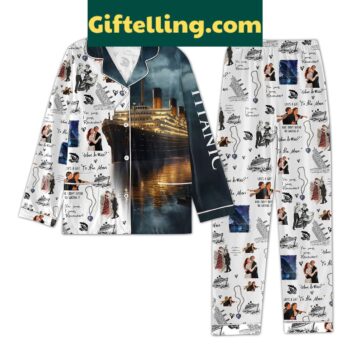 Titanic Where You Sump I Sump Remember Pajamas Set
