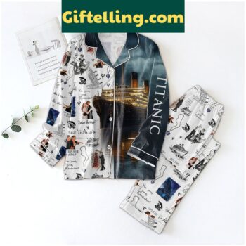 Titanic Where You Sump I Sump Remember Pajamas Set